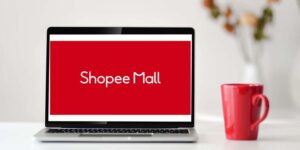 Shopee Mall là gì? Làm cách nào để tham gia bán hàng Shopee Mall